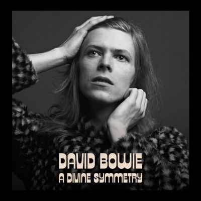 A Divine Symmetry (An Alternative Journey Through Hunky Dory) - David Bowie