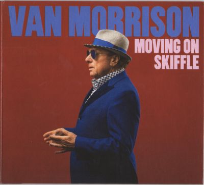 Moving On Skiffle -  Van Morrison