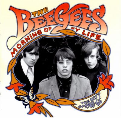 Morning Of My Life - The Best Of 1965-66 - The Bee Gees