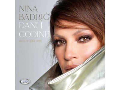 Dani i godine (Best of 2014-2021)  - Nina Badrić 