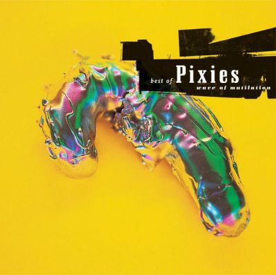 Best Of Pixies (Wave Of Mutilation) - Pixies 