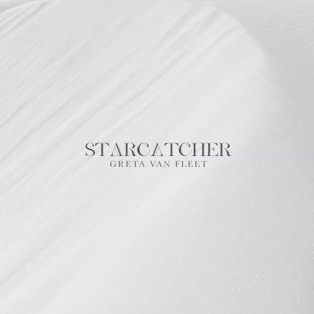 Starcatcher - Greta Van Fleet 
