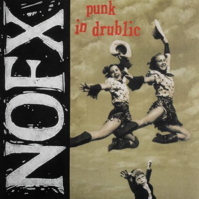 Punk In Drublic - NOFX 