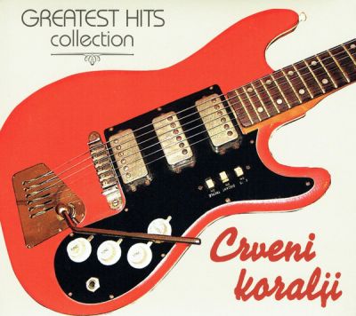 Greatest Hits Collection - Crveni Koralji 