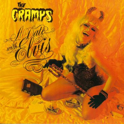 A Date With Elvis - The Cramps