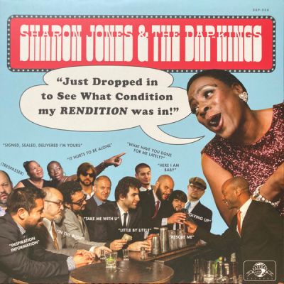 Just Dropped In (To See What Condition My Rendition Was In) - Sharon Jones & The Dap-Kings