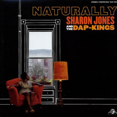 Naturally - Sharon Jones And The Dap-Kings