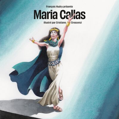 illustre par Cristiano Crescenzi -  Maria Callas