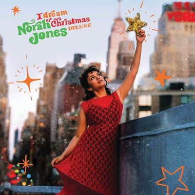 I Dream Of Christmas (Deluxe) - Norah Jones