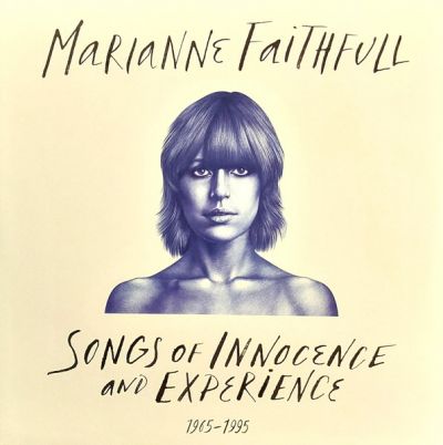 Songs Of Innocence And Experience 1965-1995 - Marianne Faithfull 