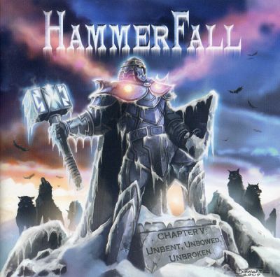 Chapter V: Unbent, Unbowed, Unbroken - HammerFall