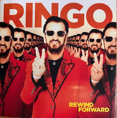Rewind Forward - Ringo Starr