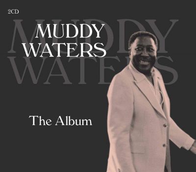 The Album - Muddy Waters 