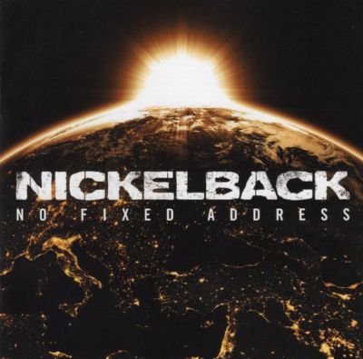 No Fixed Address - Nickelback