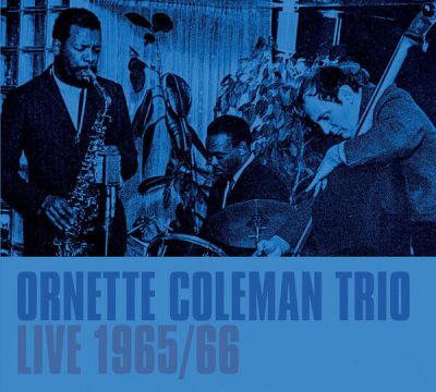 Live 1965-66  - Ornette Coleman Trio