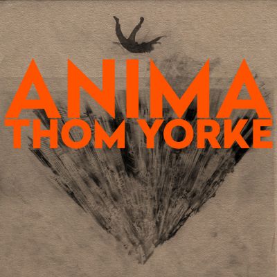 Anima - Thom Yorke 