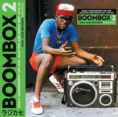 Boombox 2 (Early Independent Hip Hop, Electro And Disco Rap 1979-83) - Various