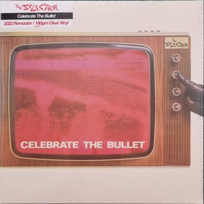 Celebrate The Bullet - The Selecter