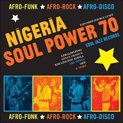 Nigeria Soul Power 70 (Afro-Funk ★ Afro-Rock ★ Afro-Disco) - Various 
