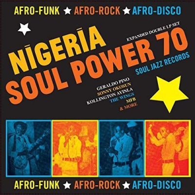 Nigeria Soul Power 70 (Afro-Funk ★ Afro-Rock ★ Afro-Disco) - Various 