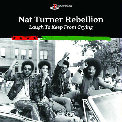 Laugh To Keep From Crying - Nat Turner Rebellion