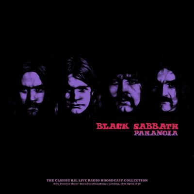 Paranoia (BBC Sunday Show : Broadcasting House London 26th April 1970) - Black Sabbath
