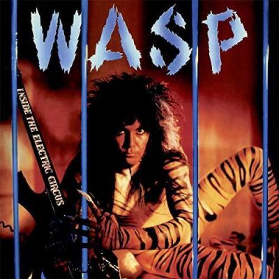 Inside The Electric Circus - WASP