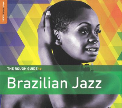 The Rough Guide To Brazilian Jazz - Various