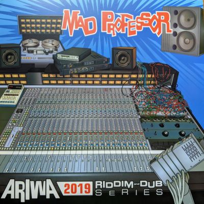 Ariwa 2019 Riddim And Dub Series - Mad Professor 