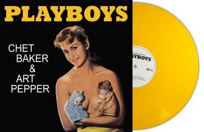 Playboys (Yellow Vinyl) - Chet Baker & Art Pepper