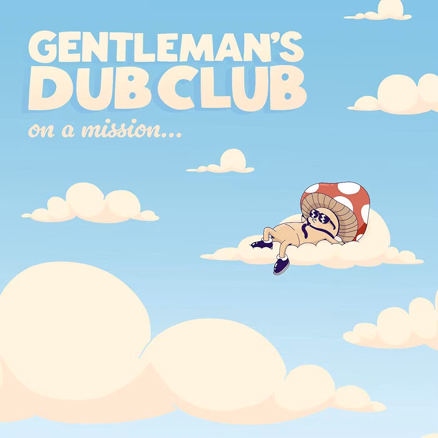 On a Mission - Gentleman's Dub Club