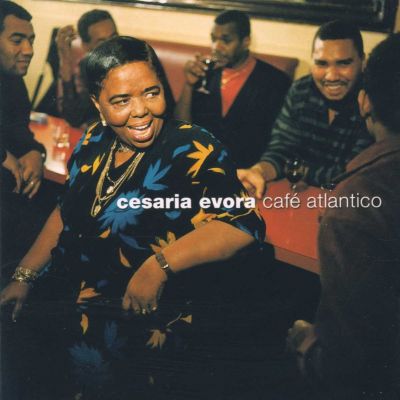 Café Atlantico - Cesaria Evora