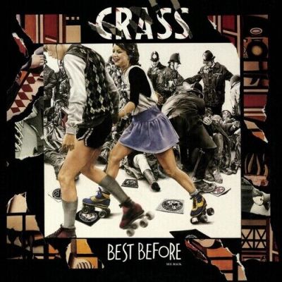Best Before...1984 - Crass
