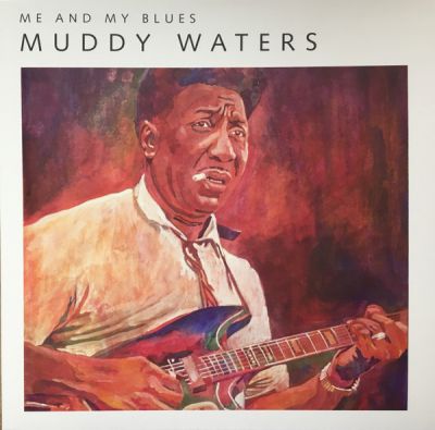 Me And My Blues - Muddy Waters 