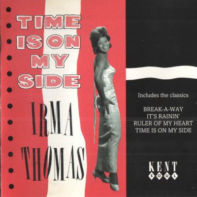 Time Is On My Side - Irma Thomas