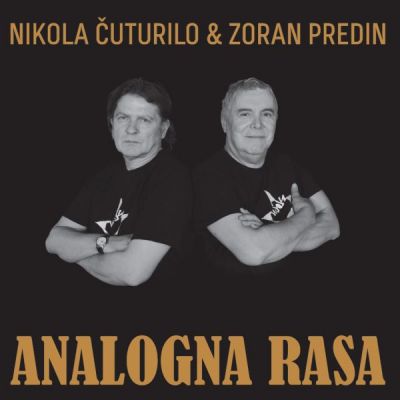 Analogna Rasa - Zoran Predin i Nikola Čuturilo