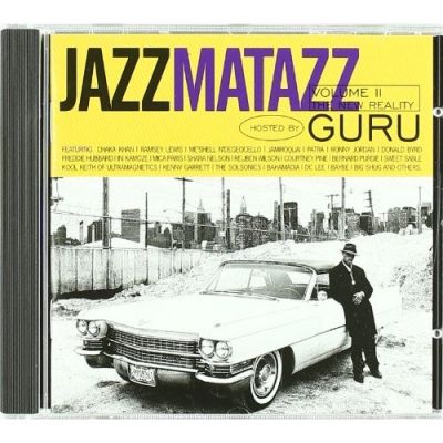 Jazzmatazz Volume II: The New Reality - Guru