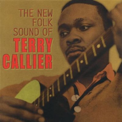 The New Folk Sound Of Terry Callier - Terry Callier