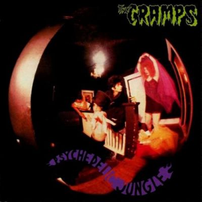 Psychedelic Jungle - The Cramps