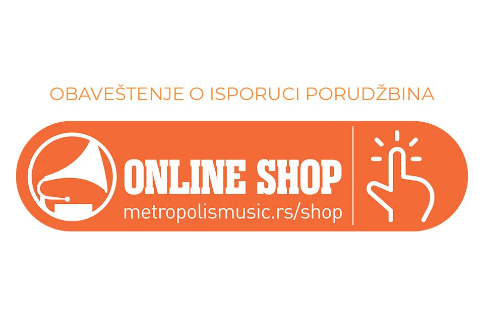 Obaveštenje o isporuci porudžbina preko Metropolis online prodavnice