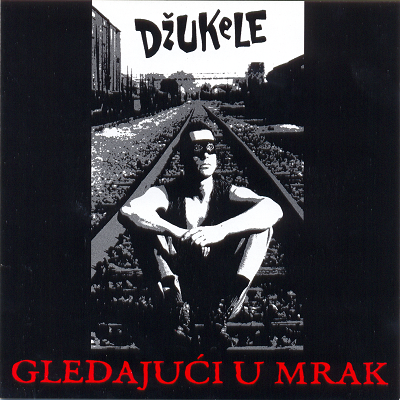 Gledajući u mrak - Džukele