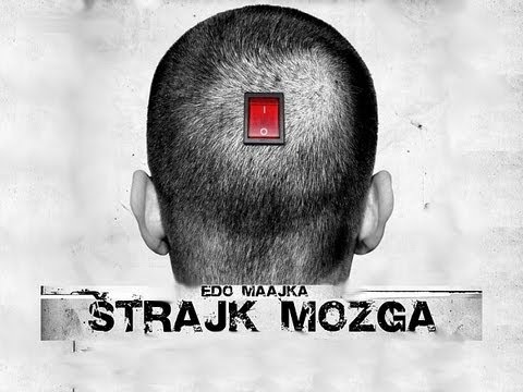 Štrajk mozga - Edo Maajka