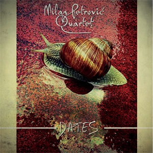 Dates - Milan Petrović Quartet