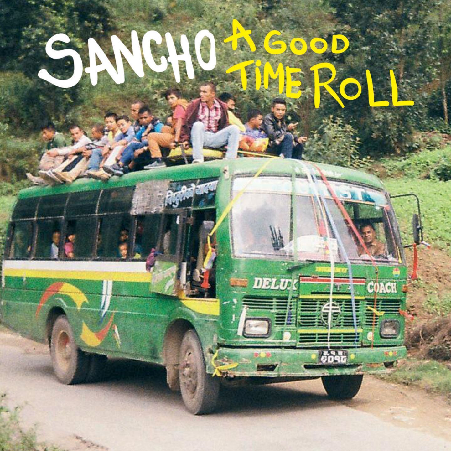 A GOOD TIME ROLL - Sancho