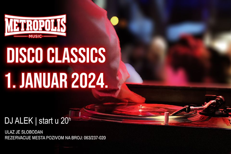  DISCO CLASSICS – 1. JANUAR U METROPOLISU