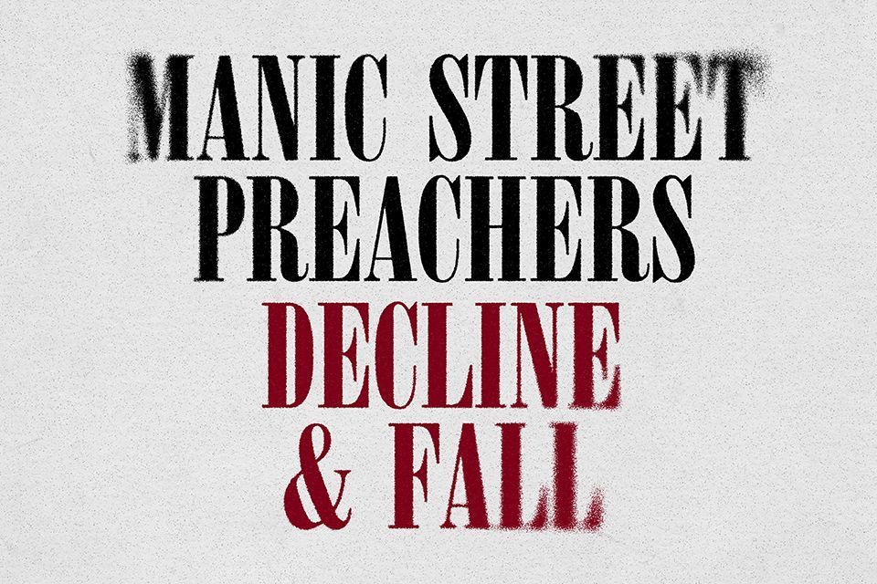 Manic Street Preachers objavili su svoj novi singl - "Decline & Fall" 