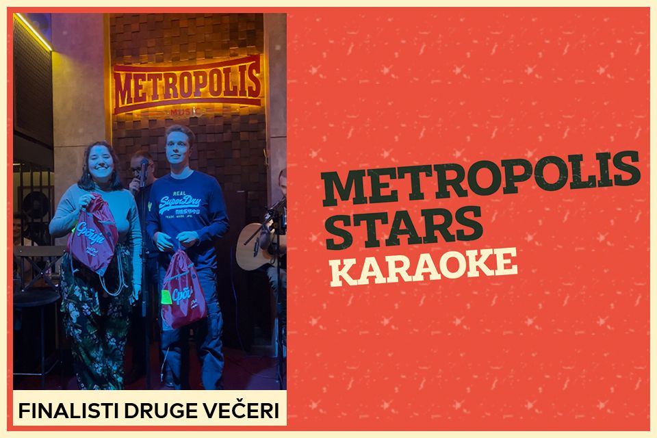 METROPOLIS STARS - DRUGO VEČE PEVAČKOG NADMETANJA U METROPOLISU! 