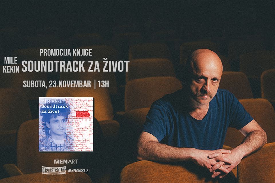 MILE KEKIN - SOUNDTRACK ZA ŽIVOT - knjiga pesama i autobiografskih zapisa