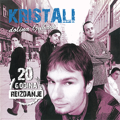 Dolina ljubavi (reizdanje) - Kristali