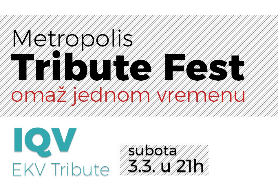 Metropolis Tribute Fest - IQV (EKV Tribute)